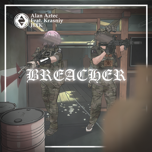 BREACHER (feat. Krasniy & HXK)