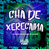 DJ Nog - CHÁ DE XERECAÍNA