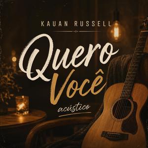Quero Você (Acústico)