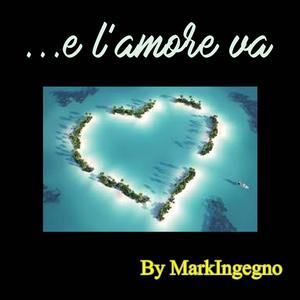 ...e l'amore va