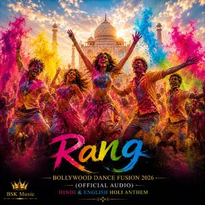 Rang (Official Audio) | Hindi & English Holi Anthem