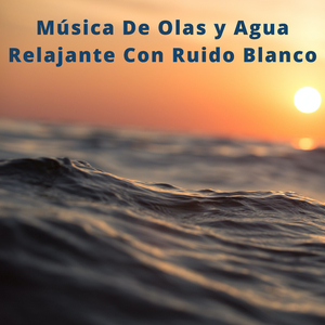 Sonidos De Agua Para Dormir