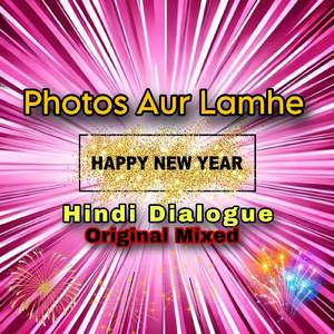 Kuch Humari Tasweere Aur Lamhe New Year Song (Original Mixed)