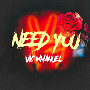 Need You