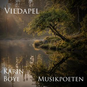 Vildapel (Text: Karin Boye)