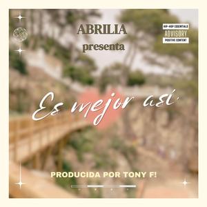 Es Mejor Así (feat. Tony F!)