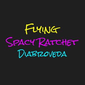Flying Spacy Ratchet