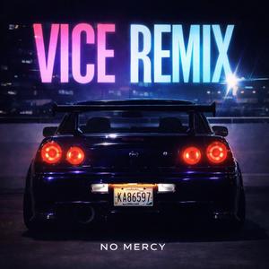 Vice (NO MERCY)
