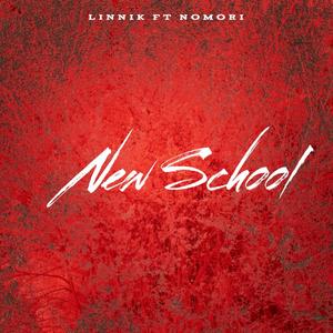 New School (feat. NoMori)