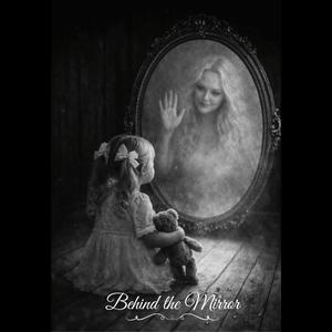Behind the Mirror