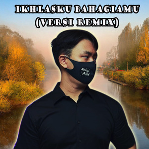 Ikhlasku Bahagiamu (Remix)