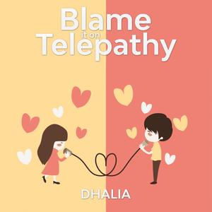 Blame It on Telepathy