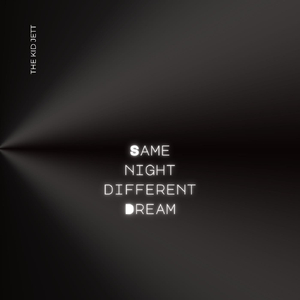 Same Night Different Dream