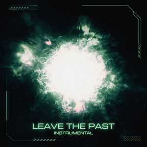 Leave the Past (Instrumental)