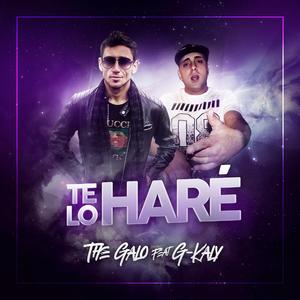 Te Lo Hare (feat. G-Kaly)
