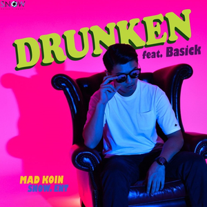 Drunken (Feat. 베이식)