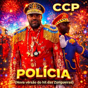 POLÍCIA (Nova versão do hit das Zungueiras)