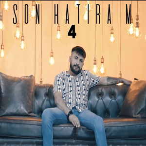 Son Hatıram 4