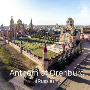 Anthem of Orenburg (Russia)