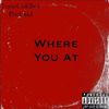 1ssueColdboi - WHERE YOU AT