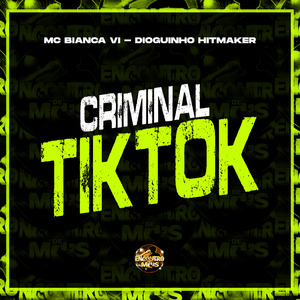 Criminal Tiktok