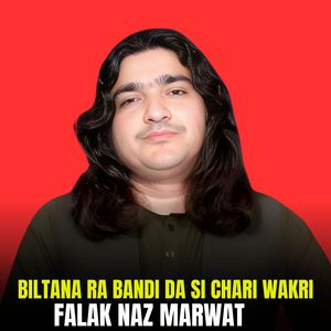 Biltana Ra Bandi Da Si Chari Wakri