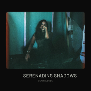 Serenading Shadows