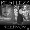 DJ Restlezz - Keepin' on