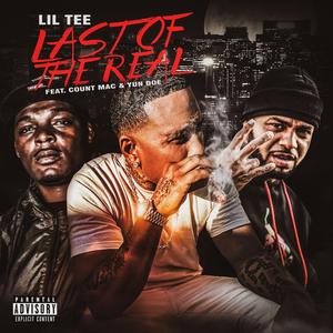 Last Of The Real (feat. Yun' Doe & Count Mac)