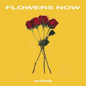 Flowers Now