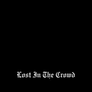Lost In The Crowd