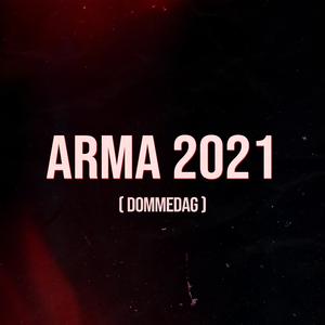 Arma 2021 (Dommedag)
