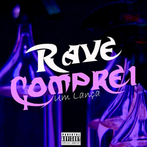 Rave Comprei um Lança