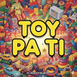 toy pa ti