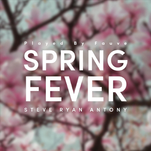 Spring Fever
