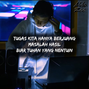 Tugas Kita Hanya Berjuang Masalah Hasil Biar Tuhan Yang Nentuin