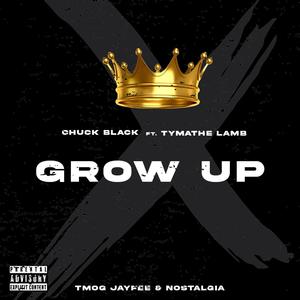 Grow Up (feat. Tymathe Lamb)