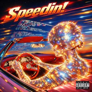 Speedin!