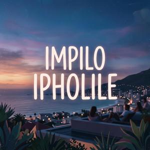 Impilo Ipholile (Soulful Touch)