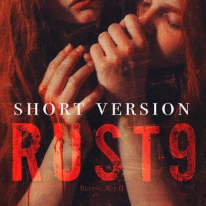 Rust (Act.II) (Short Version)