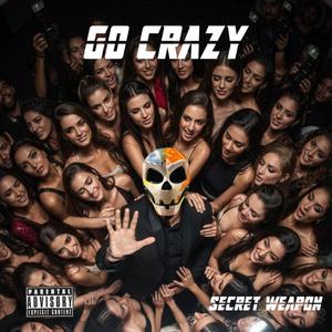 GO CRAZY