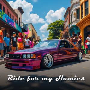 Ride for My Homies
