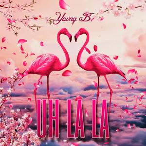 Uh La La