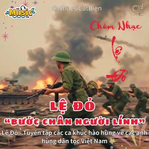 Lệ Đỏ - Bước Chân Người Lính