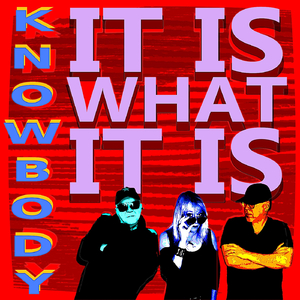 It Is What It Is