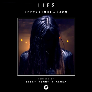 Lies (Aloka Remix)