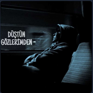 Düştün Gözlerimden