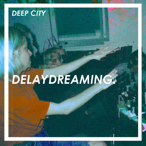 Delaydreaming