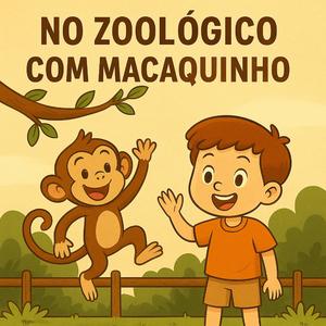 No Zoológico com Macaquinho