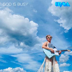 God Is Busy